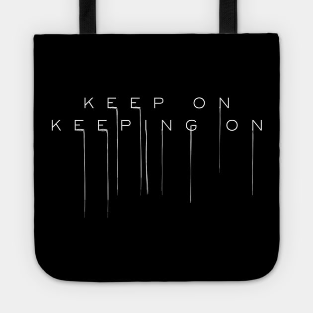 Death Stranding Keep On Keeping On Tote Official Death Stranding Merch